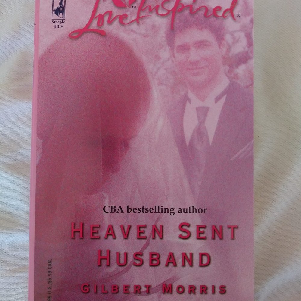Heaven Sent Husband by Gilbert Morris, PB 2005